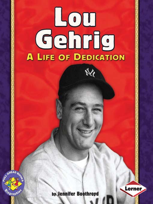 Title details for Lou Gehrig by Jennifer Boothroyd - Wait list
